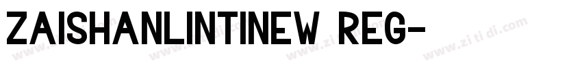 Zaishanlintinew Reg字体转换